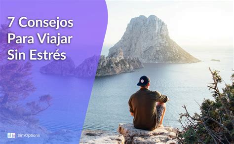 10 Consejos Para Viajar Sin EstréS