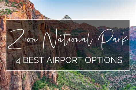 3 Best Airports For Zion National Park