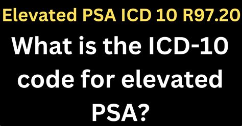 5 Causes Of Elevated Psa Icd 10 Codes