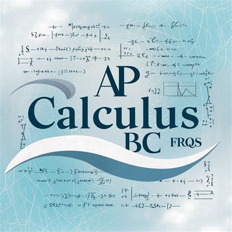 5 Essential Ap Calc Bc Past Frqs To Master