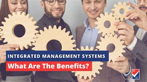 5 Key Benefits Of Integrated Management Systems