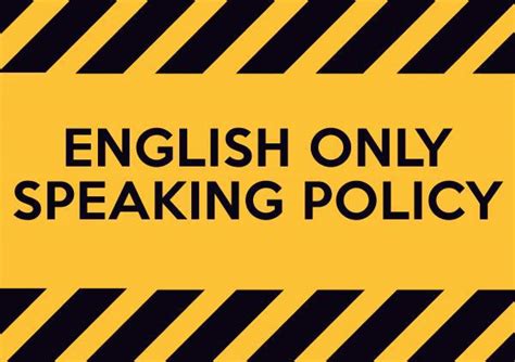 5 Reasons For English Only Policy At Work