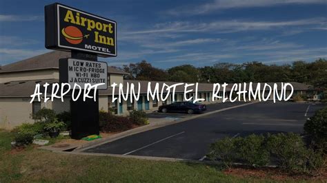 5 Ways To Enjoy Airport Inn Motel Richmond