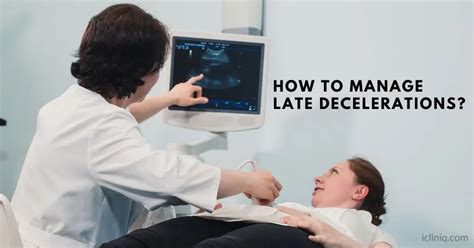 5 Ways To Manage Late Decelerations In Labor