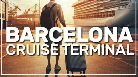 6 Ways From Barcelona Airport To Cruise Port