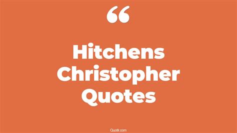 7 Quotes By Christopher Hitchens That Still Inspire