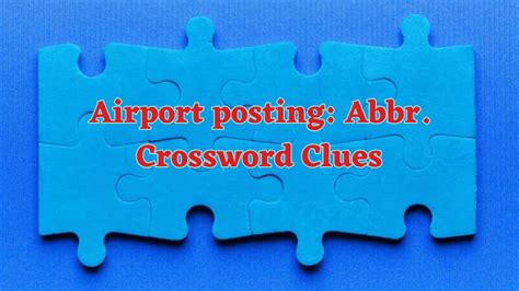 Airport Abbreviation Crossword Clues And Answers Guide