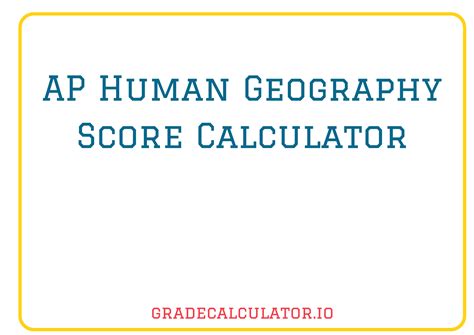 Ap Human Geography Score Calculator Tool