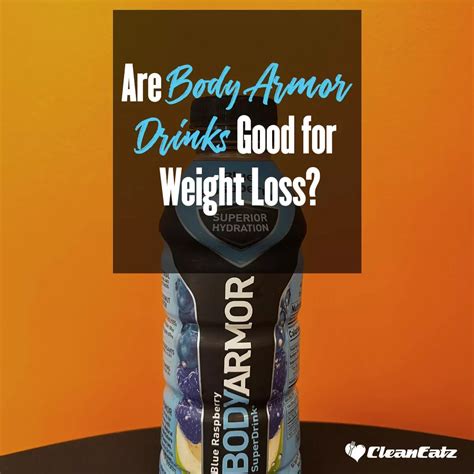 Are Bodyarmor Drinks Good For You