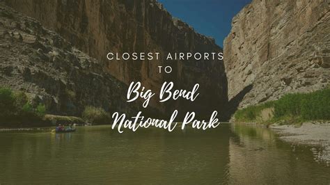 Big Bend National Park Closest Airport Options