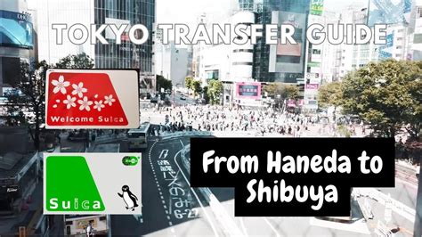 From Haneda Airport To Shibuya: Easy Travel Guide