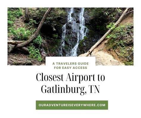 Gatlinburg Tennessee: Closest Airport Options