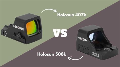 Holosun 407k Vs 507k: 5 Key Differences