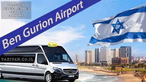 Jerusalem To Ben Gurion Airport Transfer Guide