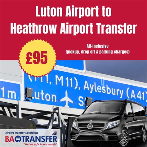 Luton To Heathrow Airport Transfers Made Easy