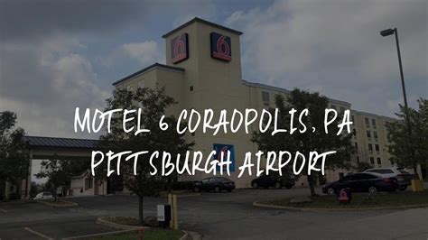 Motel 6 Coraopolis Pa - Near Pittsburgh Airport