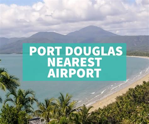 Port Douglas Nearest Airport: A Quick Travel Guide