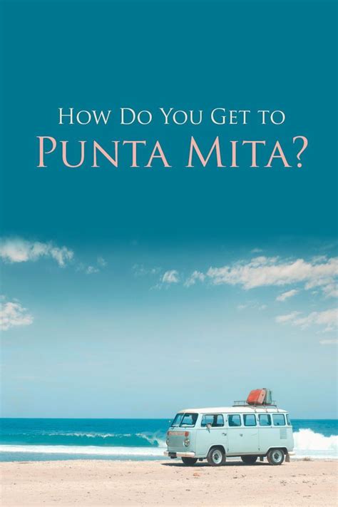 Punta Mita Airport: Nearest Options For Easy Travel