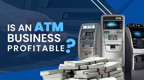 Start An Atm Business: A Profitable Venture Guide