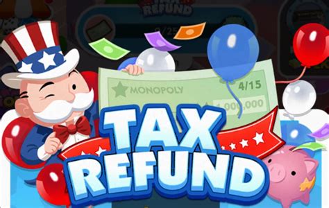 Tax Refund Monopoly Go: Maximize Your Refund In Minutes