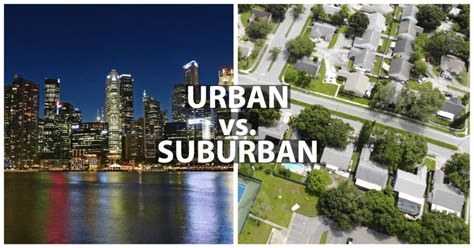 Urban Vs Suburban: Whats The Real Difference