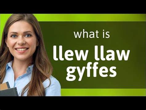 What Does Llaw Mean Explained